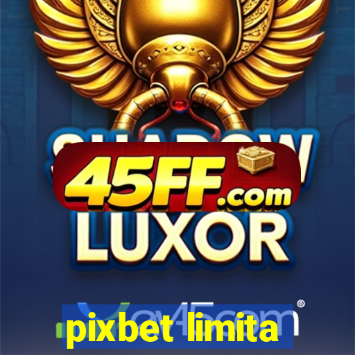 pixbet limita